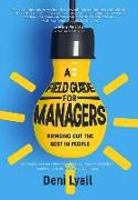 A Field Guide for Managers