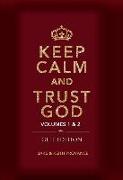 Keep Calm and Trust God (Gift Edition)