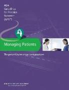 Managing Patients: The Patient Experience Guidelines for Pratctice Success: Best Practices