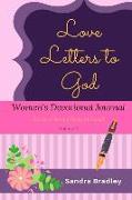 Love Letters to God Women's Devotional Journal: Bonus: Coloring Pages Included!