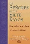 Los señores de los siete rayos : sus vidas, dones y enseñanzas. Los chakras y las iniciaciones