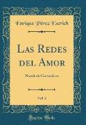 Las Redes del Amor, Vol. 2