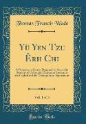Yü Yen Tzu Êrh Chi, Vol. 1 of 3