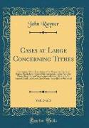 Cases at Large Concerning Tithes, Vol. 3 of 3