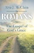 Romans the Gospel of God's Grace