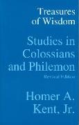 Treasures of Wisdom: Studies in Colossians and Philemon