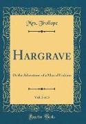 Hargrave, Vol. 3 of 3