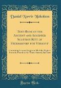 Text-Book of the Ancient and Accepted Scottish Rite of Freemasonry for Vermont