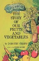 The Story of Our Fruits and Vegetables