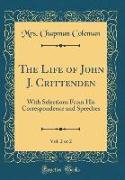 The Life of John J. Crittenden, Vol. 2 of 2