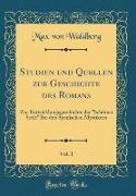 Studien und Quellen zur Geschichte des Romans, Vol. 1