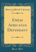 Eneas Africanus Defendant (Classic Reprint)