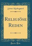 Religiöse Reden (Classic Reprint)