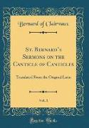 St. Bernard's Sermons on the Canticle of Canticles, Vol. 1
