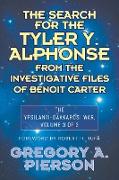 The Search for the Tyler Y. Alphonse From the Investigative Files of Benoit Carter