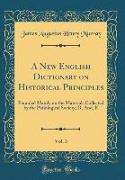 A New English Dictionary on Historical Principles, Vol. 3