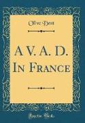 A V. A. D. In France (Classic Reprint)