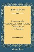 Lehrbuch für Gesangskanarienzüchter, Preisrichter und Vereine (Classic Reprint)