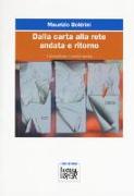 Dalla carta alla rete andata e ritorno. Giornalismo e nuovi media