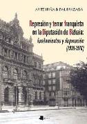 Represión y terror franquista en la Diputación de Bizkaia : fusilamientos y depuración, 1936-1976