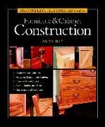 The Complete Illustrated Guide to Furniture & Cabinet Construction