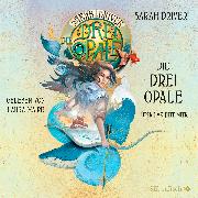 Die drei Opale 1: Über das tiefe Meer