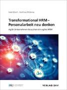 Transformational HRM – Personalarbeit neu denken