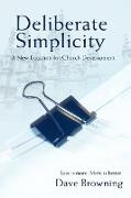 Deliberate Simplicity