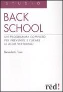 Back school. Un programma completo per prevenire e curare le algie vertebrali