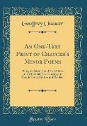 An One-Text Print of Chaucer's Minor Poems