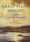 Great Piano Adagios: 60 Works from Bach to Debussy