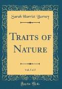 Traits of Nature, Vol. 5 of 5 (Classic Reprint)