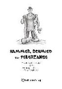 Hammer, Schmied und Feuerzange