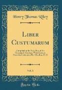 Liber Custumarum, Vol. 1