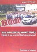 FASA, FASA-Renault y Renault España : historia de una empresa, historia de una cultura