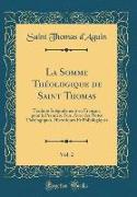 La Somme Théologique de Saint Thomas, Vol. 2