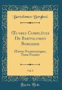 OEuvres Complètes De Bartolomeo Borghesi, Vol. 1