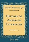 History of American Literature (Classic Reprint)