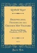 Briefwechsel Friedrichs des Grossen Mit Voltaire, Vol. 3