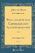 Reallexikon der Germanischen Altertumskunde, Vol. 1