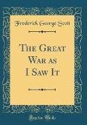 The Great War as I Saw It (Classic Reprint)
