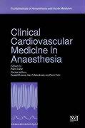 Fundamentals of Anaesthesia and Acute Medicine - Clinical Cardiovascular Medicine in Anaesthesia