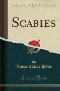 Scabies (Classic Reprint)