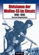 Divisionen der Waffen-SS im Einsatz 1940-1945