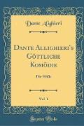 Dante Allighieri's Göttliche Komödie, Vol. 1