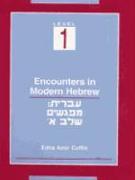 Encounters in Modern Hebrew Level 1