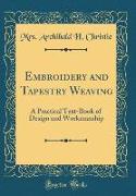 Embroidery and Tapestry Weaving