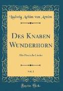 Des Knaben Wunderhorn, Vol. 1