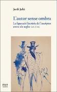 L'autor sense ombra : la figuració literària de l'escriptor entre els segles XIX i XX