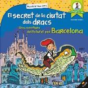 El secret de la ciutat dels dracs : Una aventura del Patufet per Barcelona